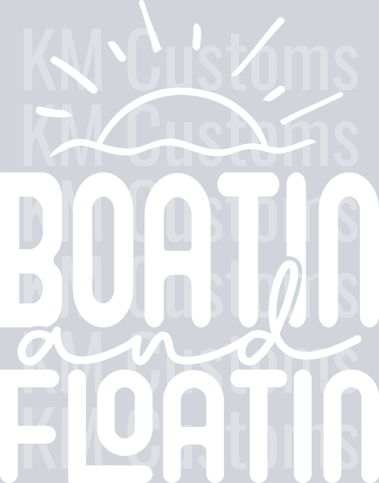 Boatin & Floatin