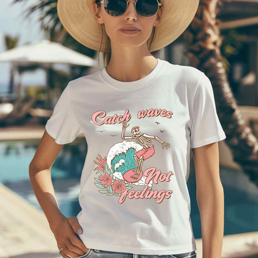 Catch Waves Not Feelings