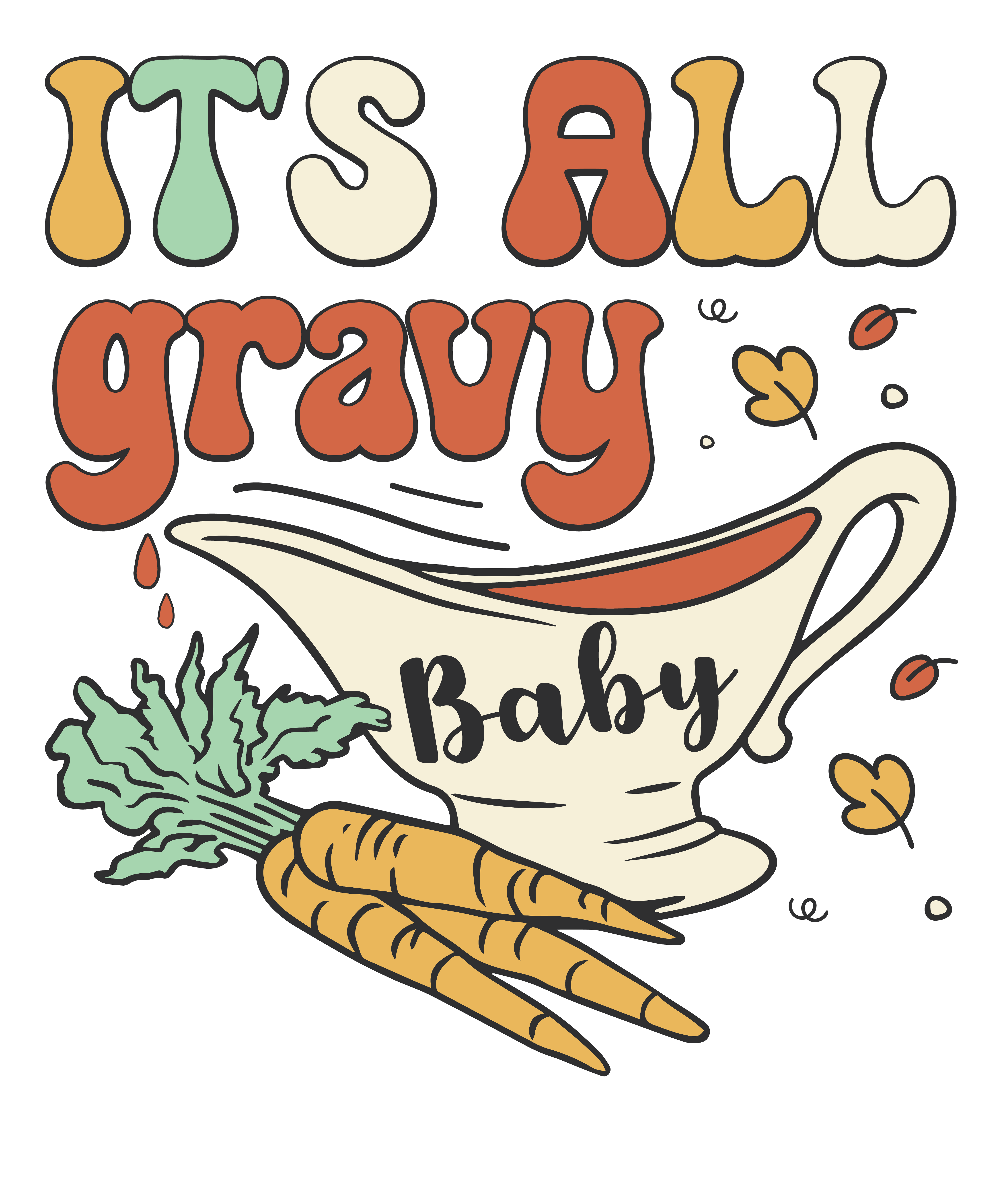 It's All Gravy Baby KM Customs