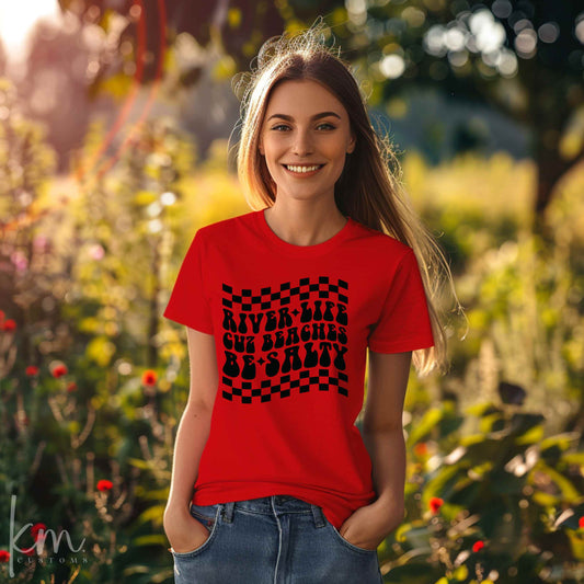 River Life Cuz Beaches Be Salty Checkered