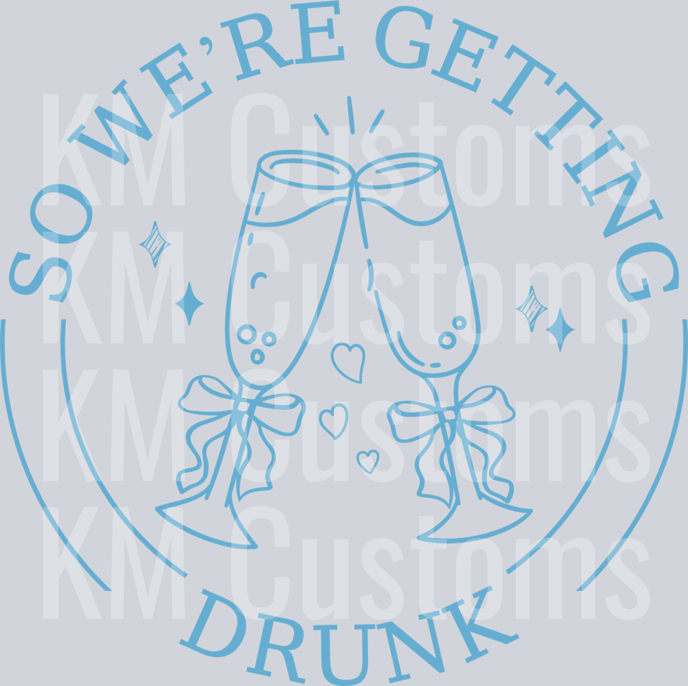 So We're Getting Drunk