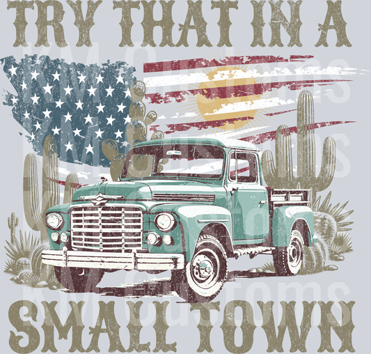 Try That In A Small Town