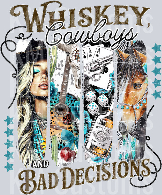 Whiskey Cowboys & Bad Decisions
