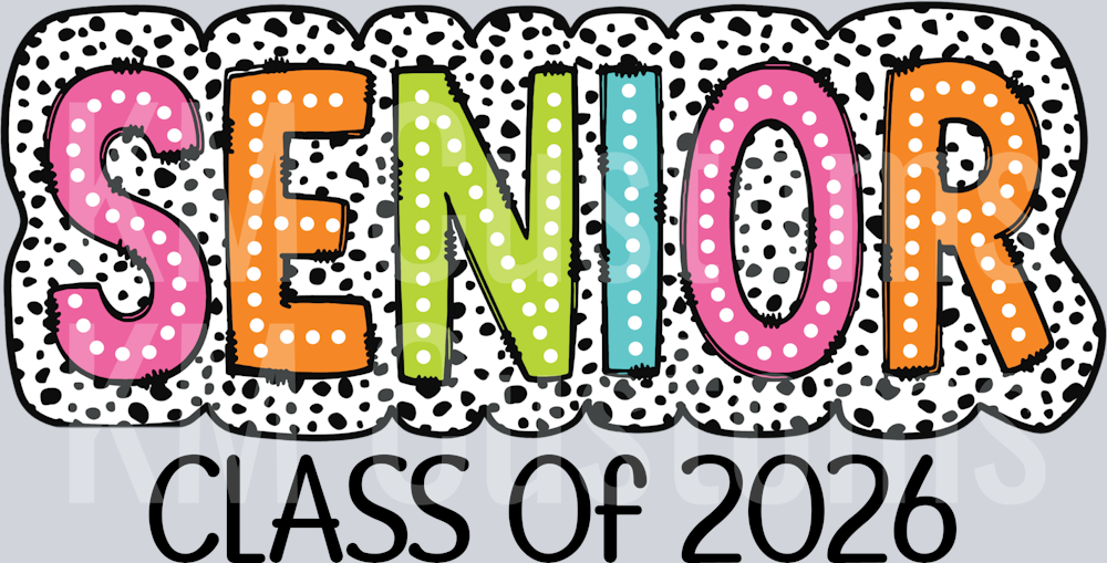 Senior Class Of 2026 - Dalmation DTF Transfer