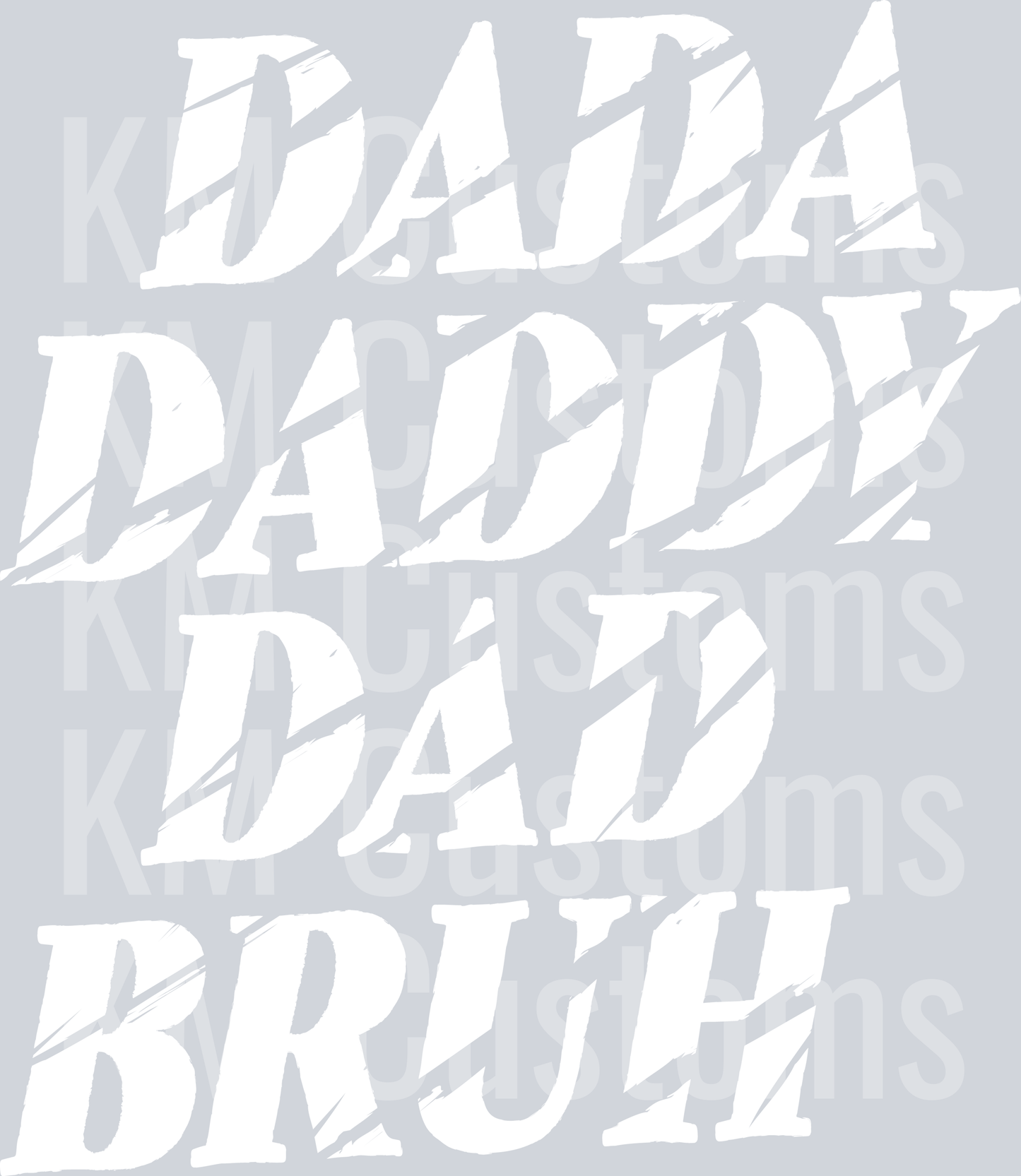 DADA DADDY DAD BRUH