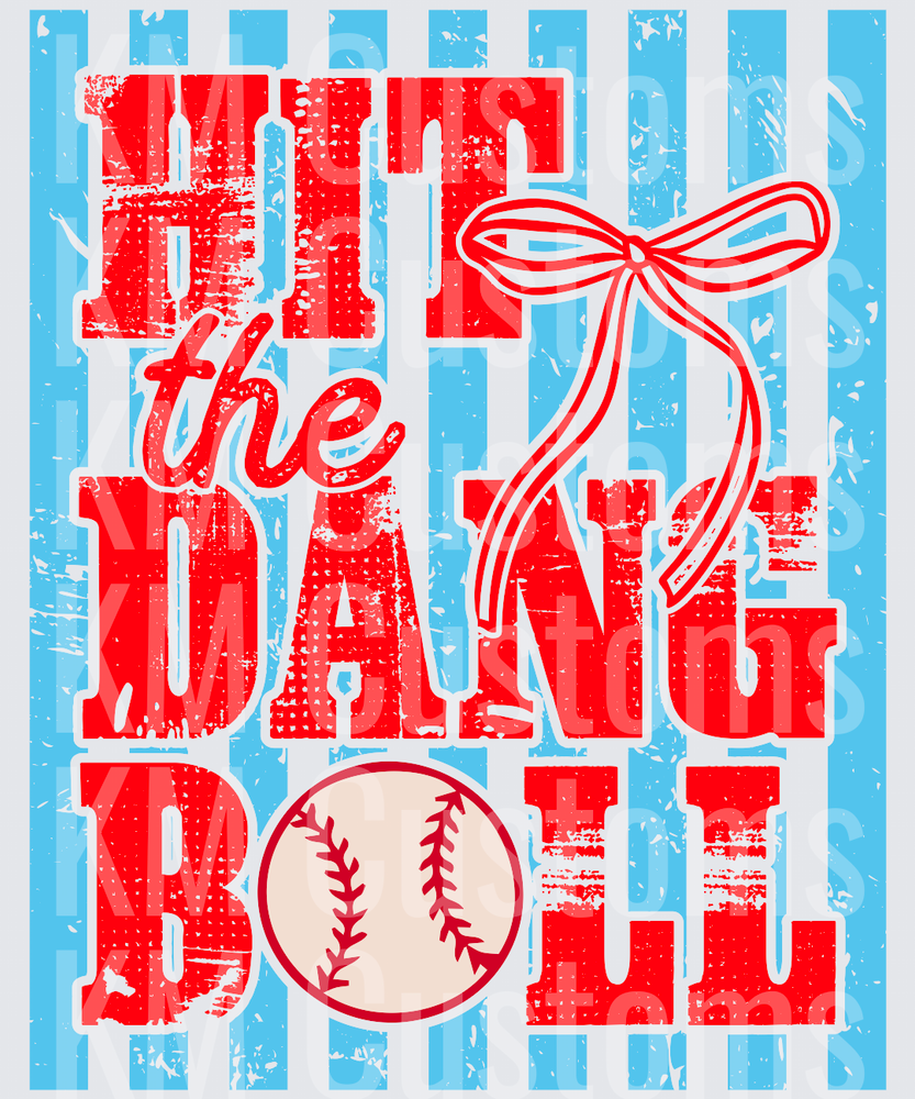 Hit The Dang Ball