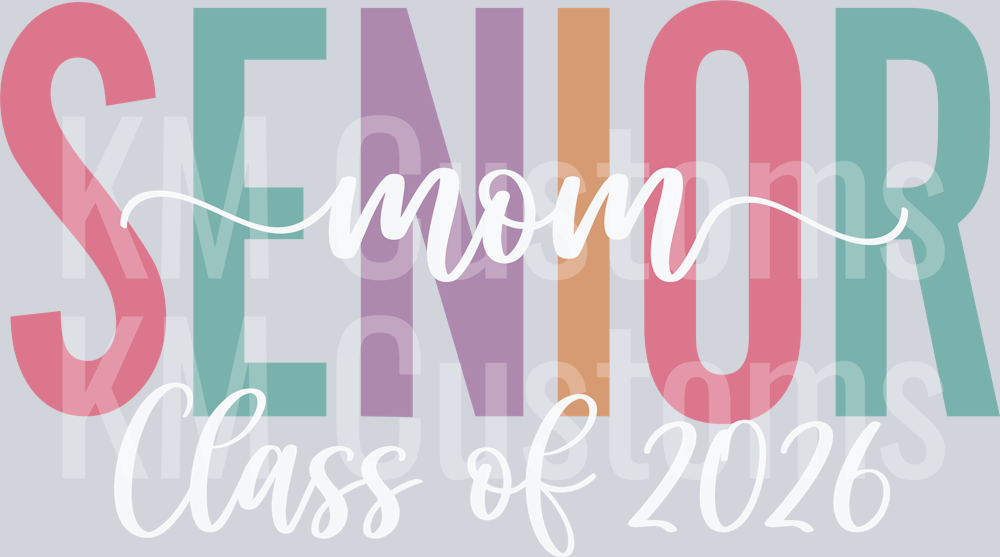 Senior Mom Class Of 2026 - White DTF Transfer