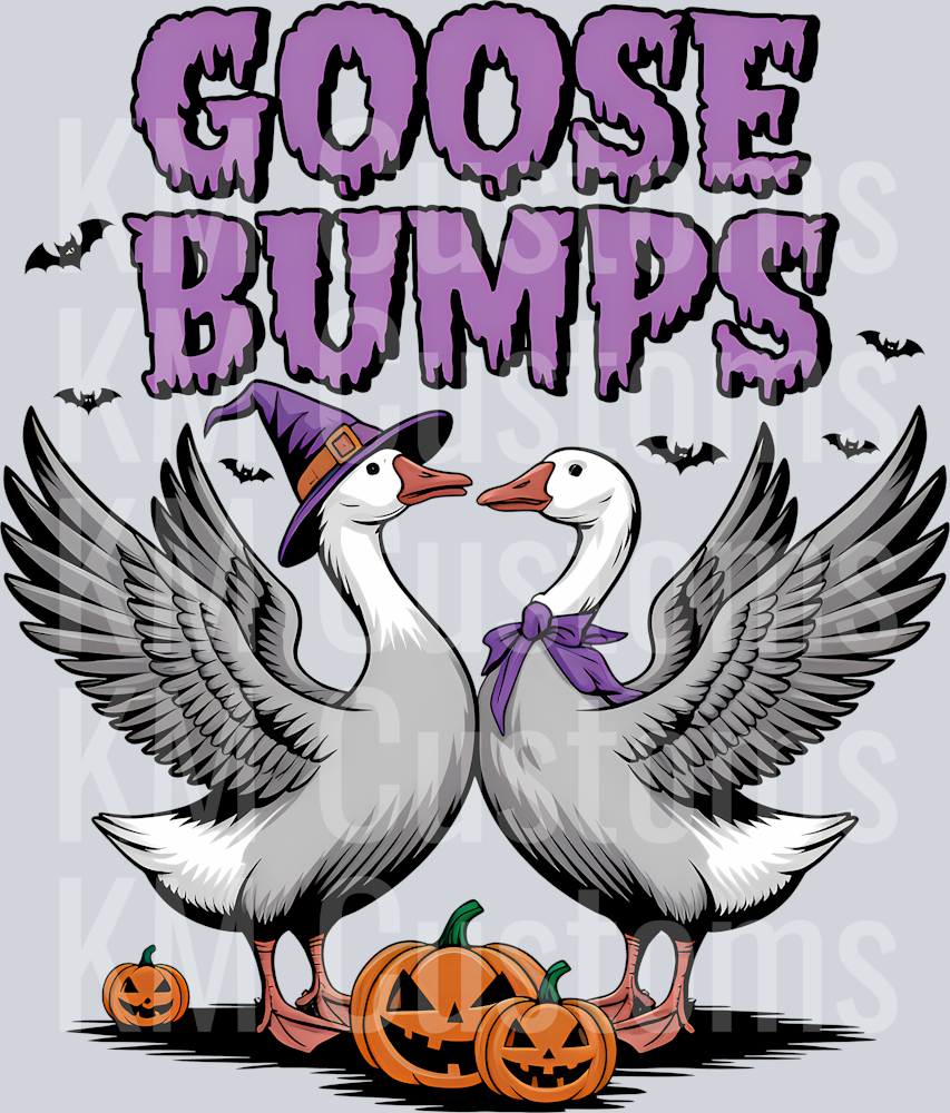 Goose Bumps- 3 DTF Transfer