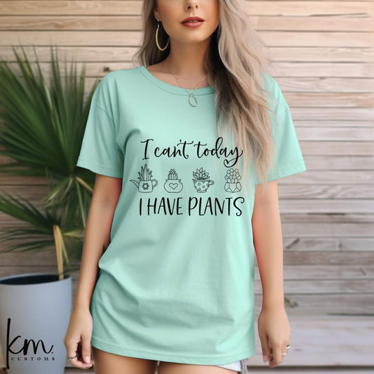 I Can't, I Have Plants