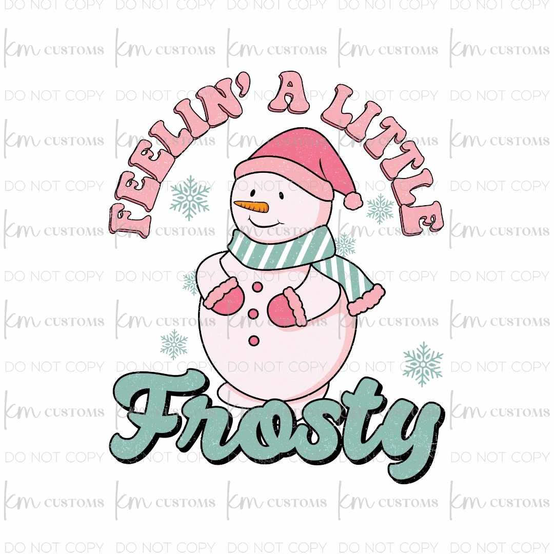 Feelin' A Little Frosty