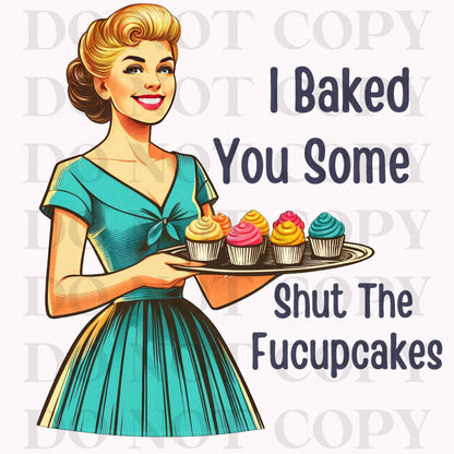 I Baked You Some