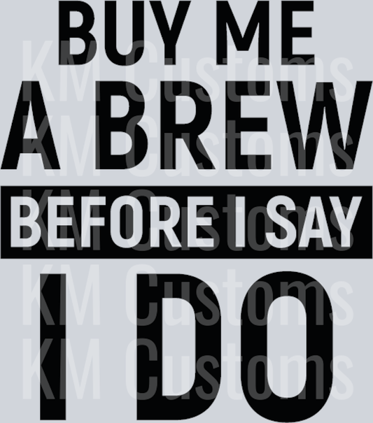 Brew Before I Do
