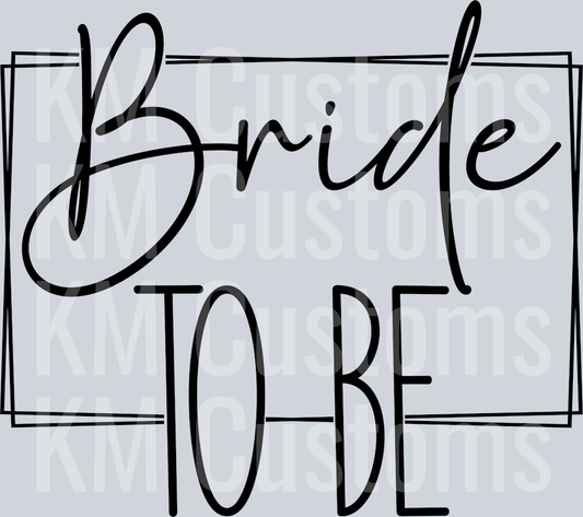 Bride To Be