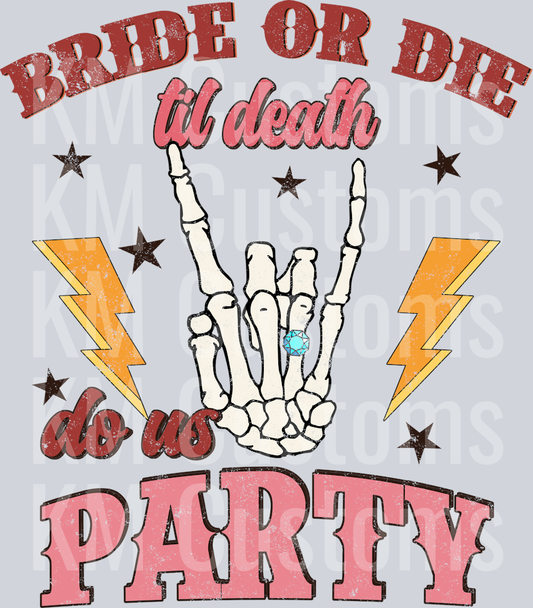 Bride or die