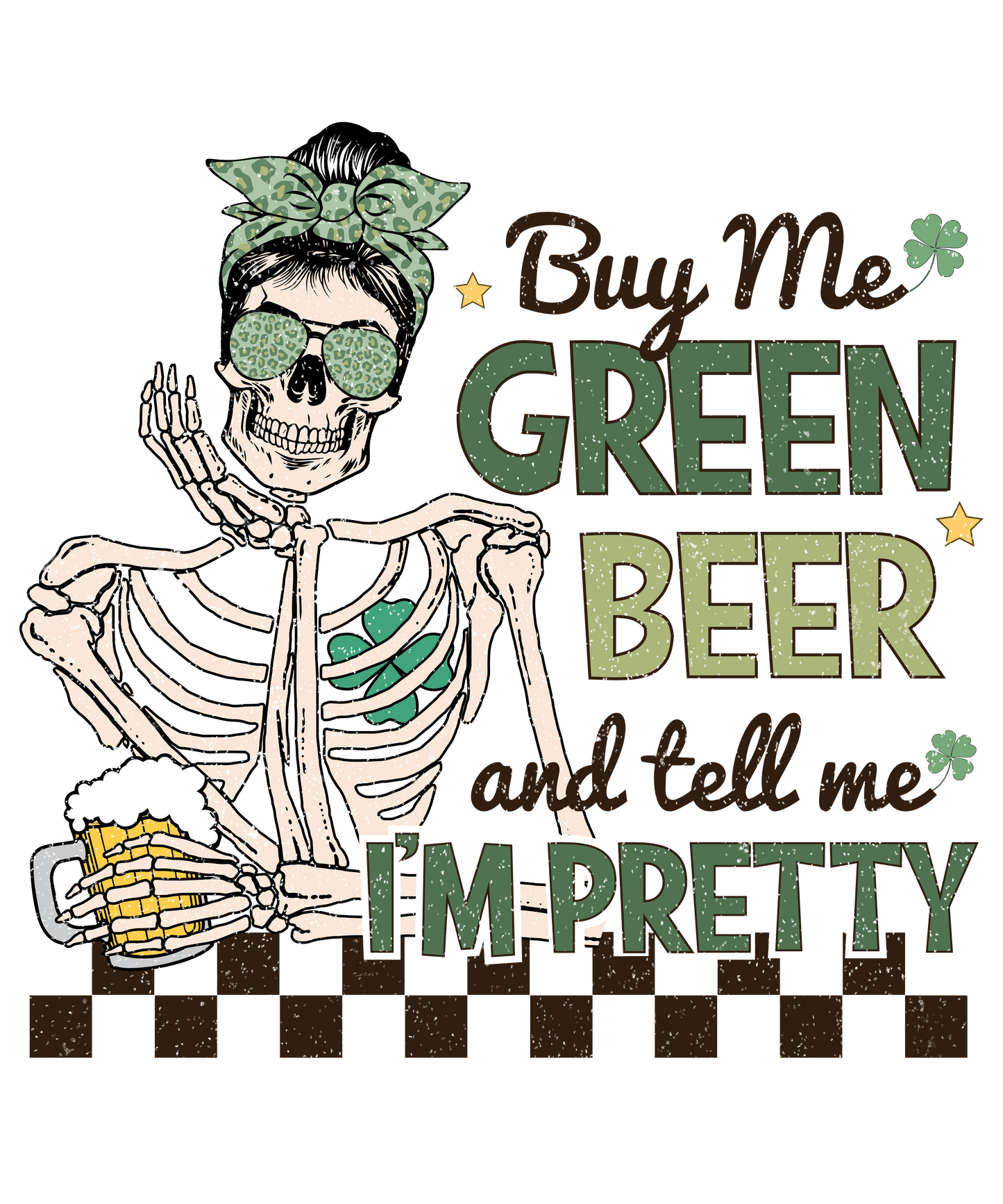 Buy Me Beer & Tell Me I'm Pretty