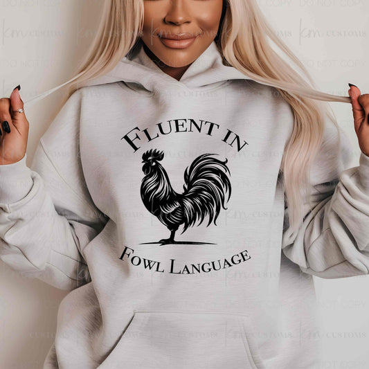 Fluent In Fowl Language