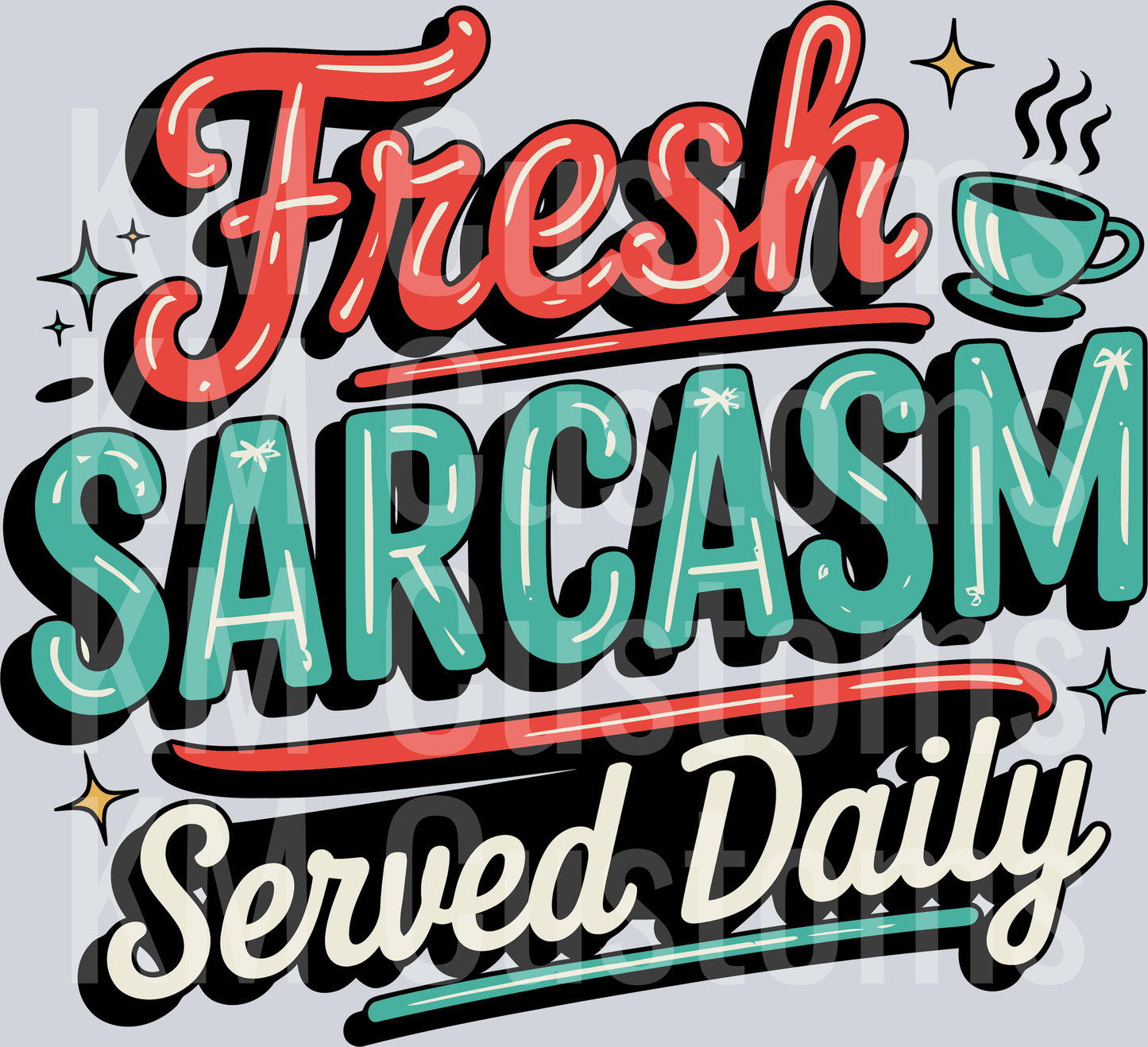 Fresh Sarcasm Served Daily