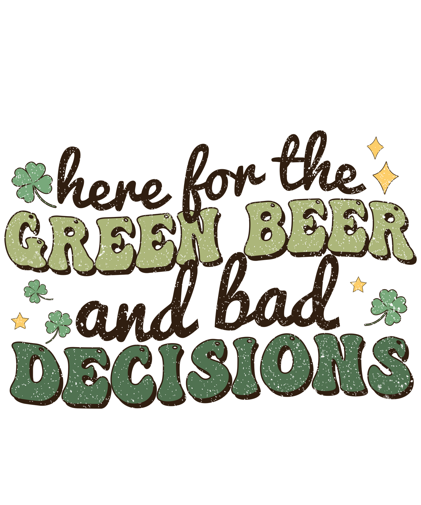 Green Beer & Bad Decisions