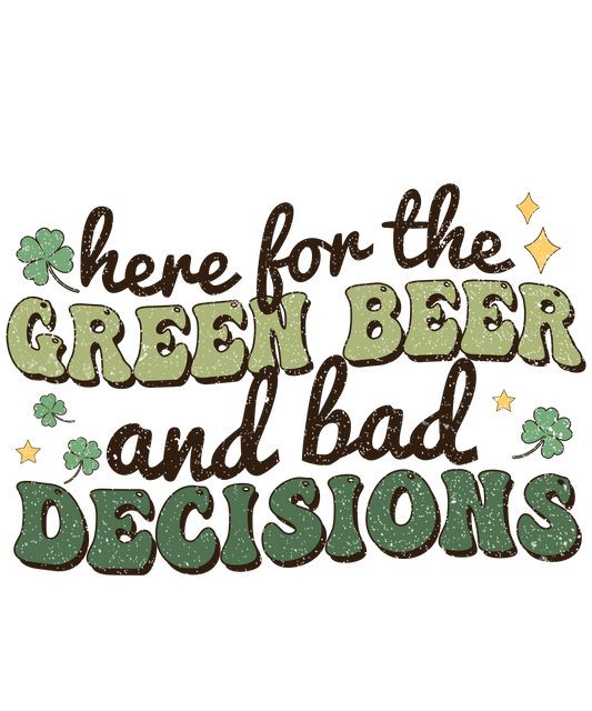 Green Beer & Bad Decisions