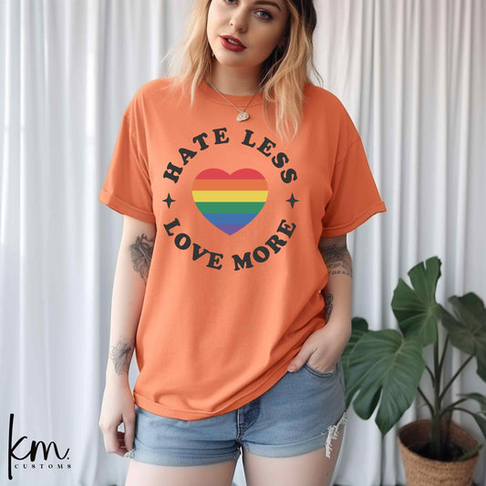 Hate Less Love More Pride