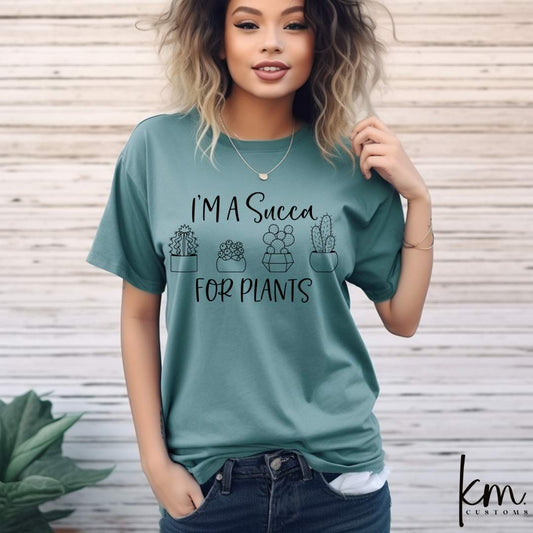 I'm A Succa For Plants