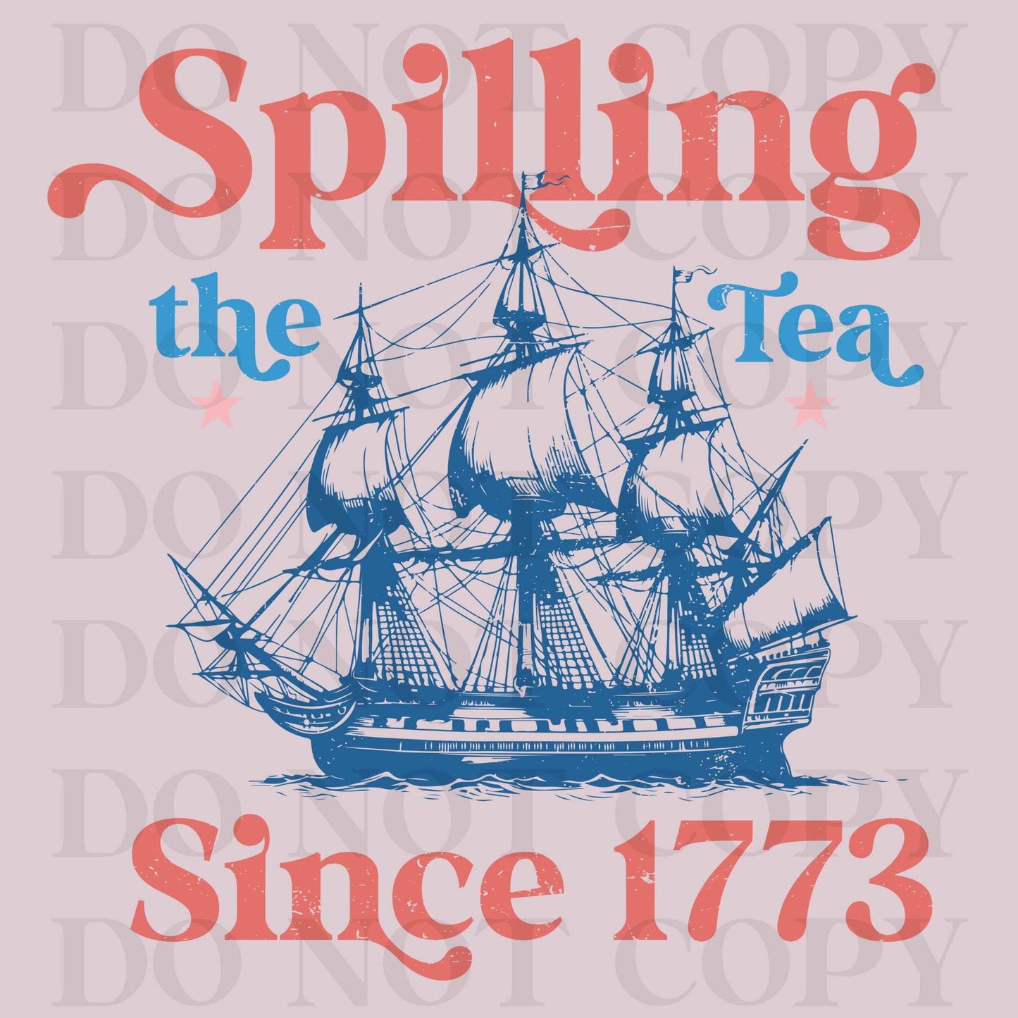 Spilling The Tea Since 1776