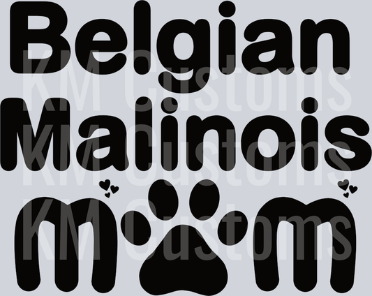 Belgian Malinois Mom DTF Transfer