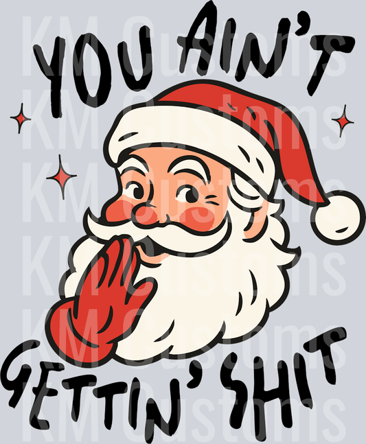 You Ain't Gettin' Shit