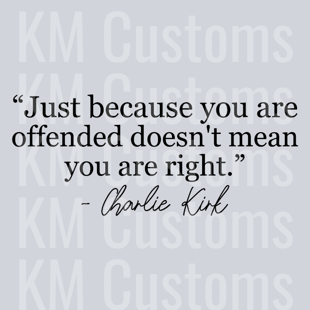 Freedom Just Because You're Offended Doesn't Mean You Are Right DTF Transfer