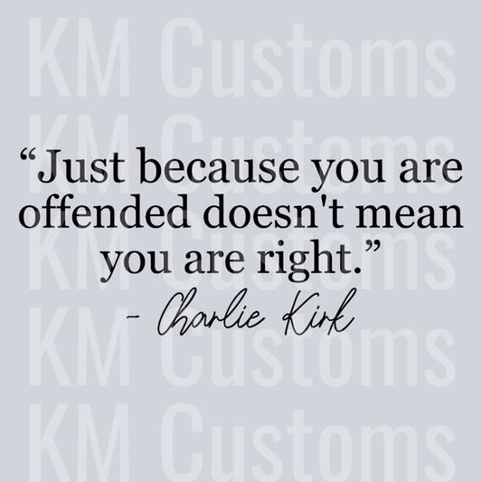 Freedom Just Because You're Offended Doesn't Mean You Are Right DTF Transfer
