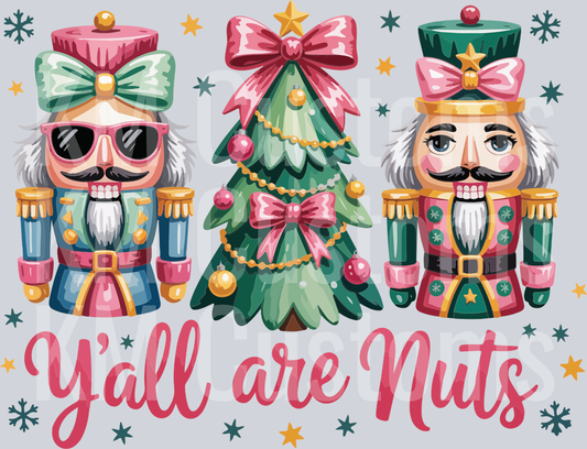 Y'all Are Nuts DTF Transfer