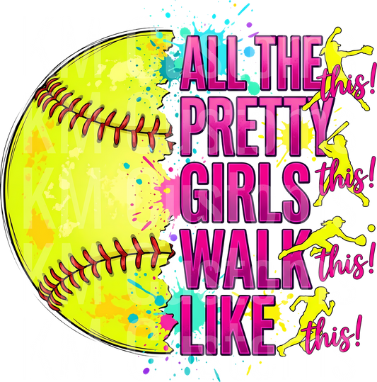 Pretty Girls Walk Like