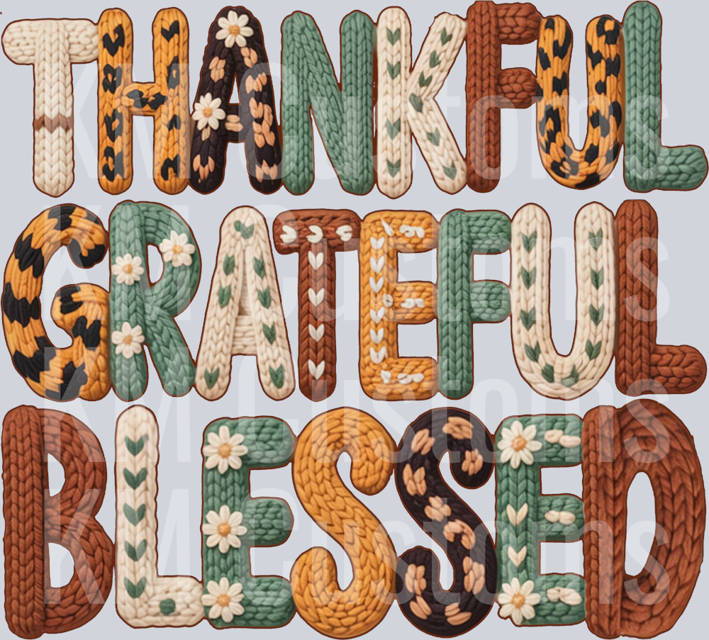 Thankful Grateful Blessed - Faux Crochet DTF Transfer