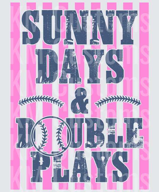 Sunny Days & Double Plays