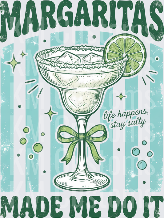Margaritas Made Me