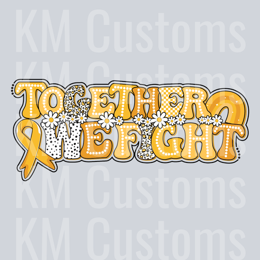 Together We Fight DTF Transfer