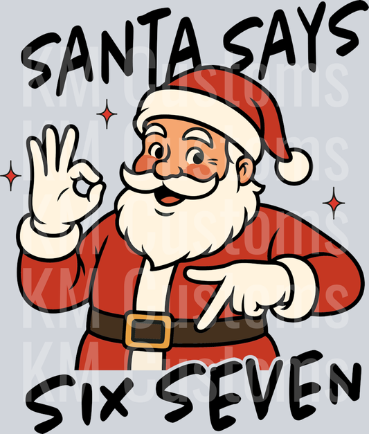 Santa Says Six Seven DTF Transfer