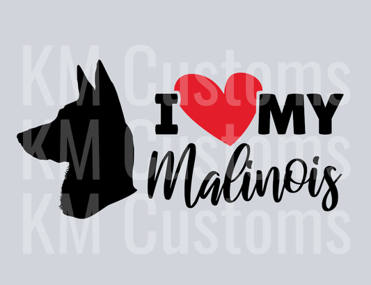 I Love My Malinois DTF Transfer
