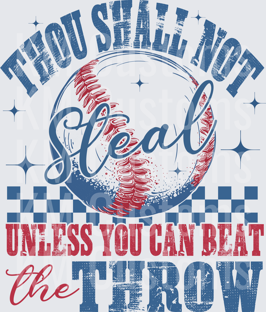 Thou Shall Not Steal