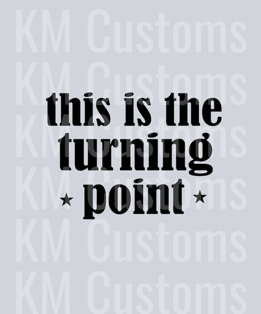 Turning Point - Simple DTF Transfer