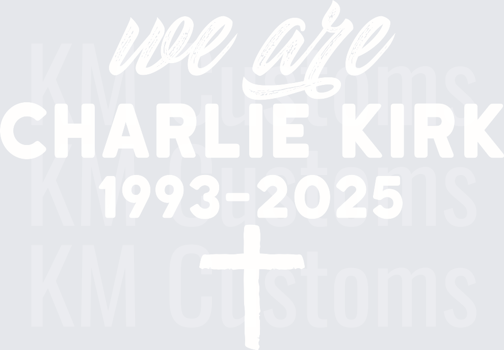 We Are Charlie Kirk 1993-2025 - White
