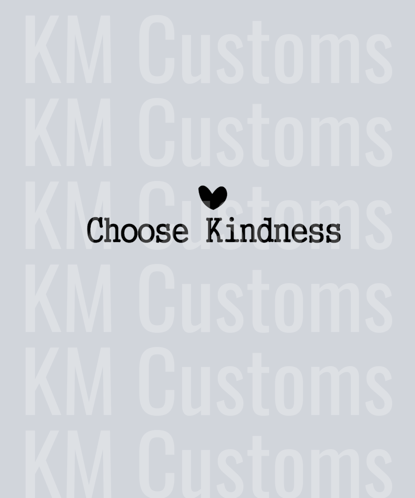 Choose Kindness DTF Transfer