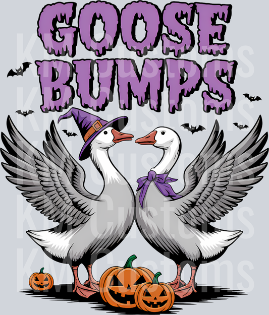 Goose Bumps- 3 DTF Transfer