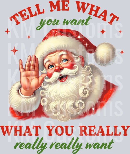 Tell Me What You Want DTF Transfer
